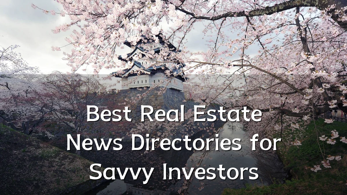 Best Real Estate News Directories for Savvy Investors