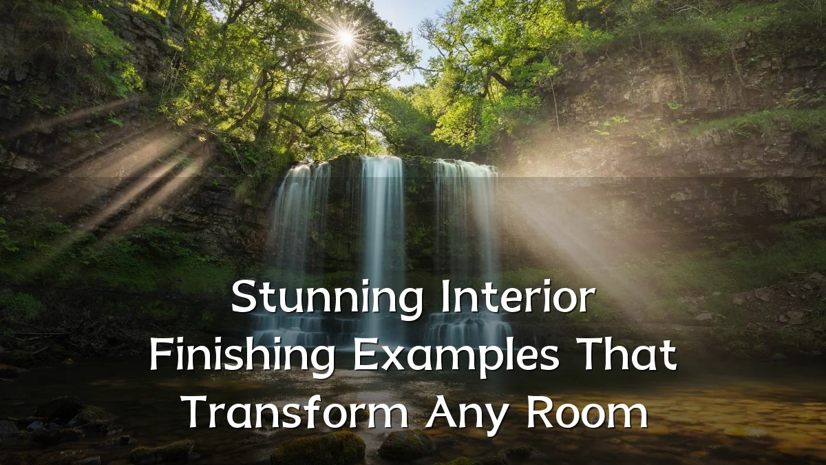Stunning Interior Finishing Examples That Transform Any Room